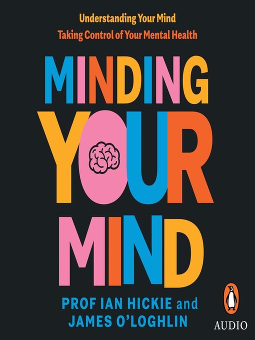 Title details for Minding Your Mind by James O'Loghlin - Wait list